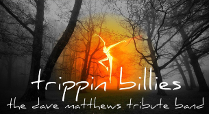 Trippin Billies - A Tribute to Dave Matthews